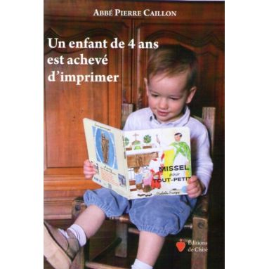 Abbé Pierre Caillon : Un enfant de 4 ans est achevé d'imprimer