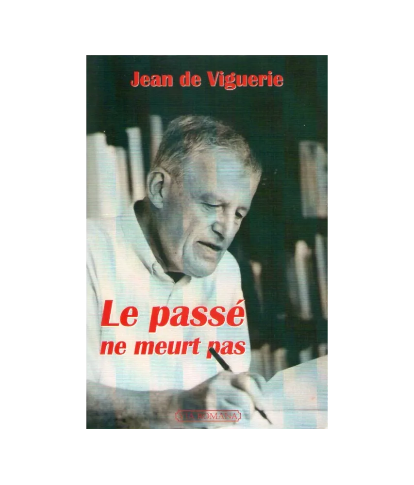 Le passé ne meurt pas