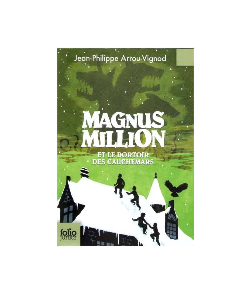 Magnus Million et le dortoir des cauchemars