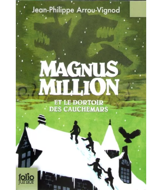 Magnus Million et le dortoir des cauchemars