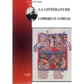 La littérature catholique et nationale