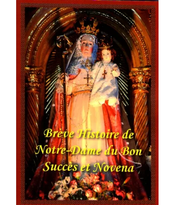 Brève histoire de Notre Dame du Bon Succès