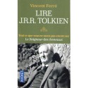 Lire J.R.R. Tolkien - Tout ce que vous ne savez pas encore sur le Seigneur des Anneaux