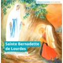 Sainte Bernadette de Lourdes - Album à raconter et à colorier