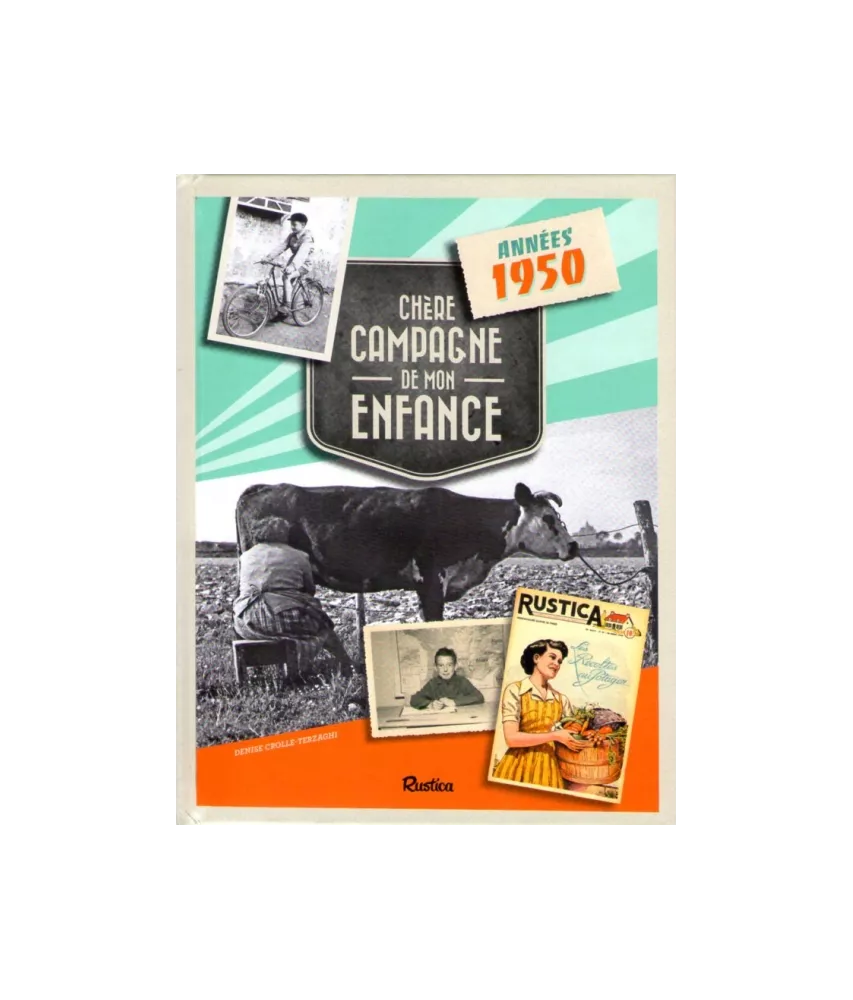 Chère campagne de mon enfance - année 1950