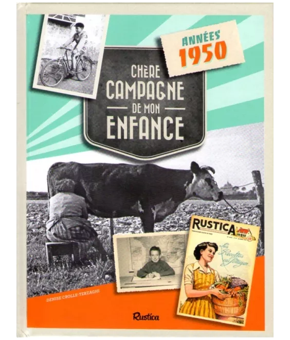 Chère campagne de mon enfance - année 1950
