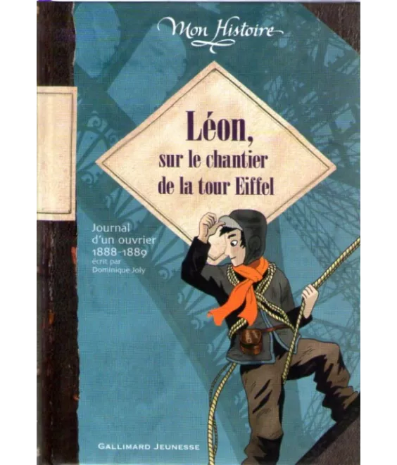 Léon sur le chantier de la tour Eiffel