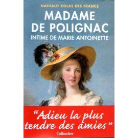 Madame de Polignac intime de Marie-Antoinette