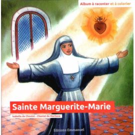 Sainte Marguerite-Marie - Album à raconter et à colorier