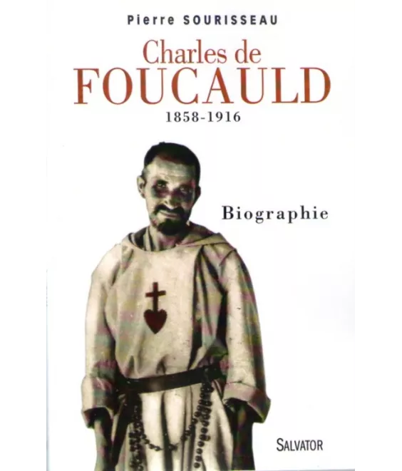Charles de Foucauld 1858 - 1916