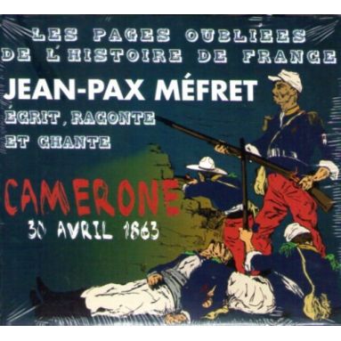 Jean-Pax Méfret écrit, raconte et chante Camerone 30 avril 1863