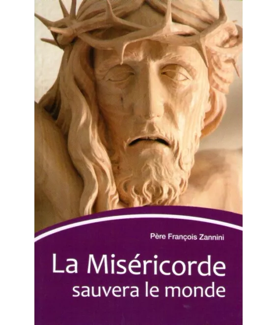 La Miséricorde sauvera le monde