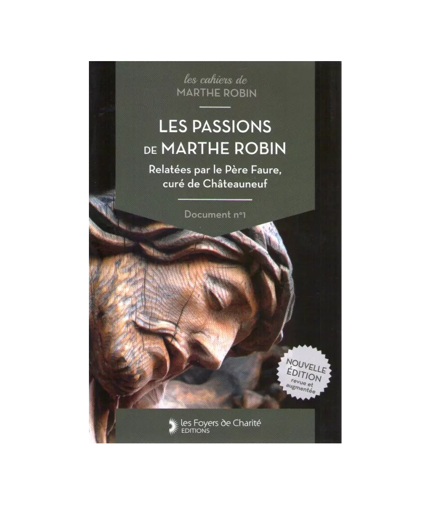 Les passions de Marthe Robin