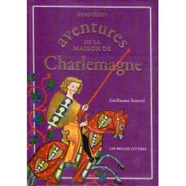 Dernières aventures de la Maison de Charlemagne