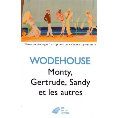 Monty, Gertrude, Sandy et les autres