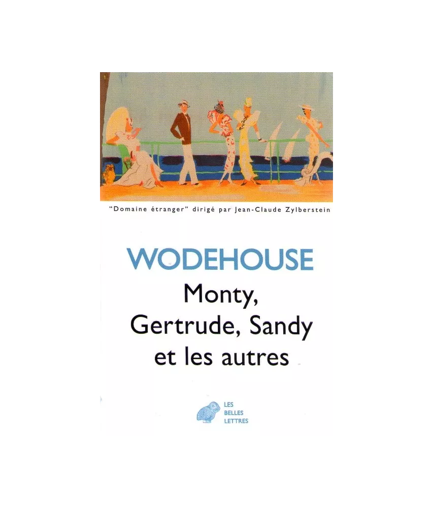 Monty, Gertrude, Sandy et les autres