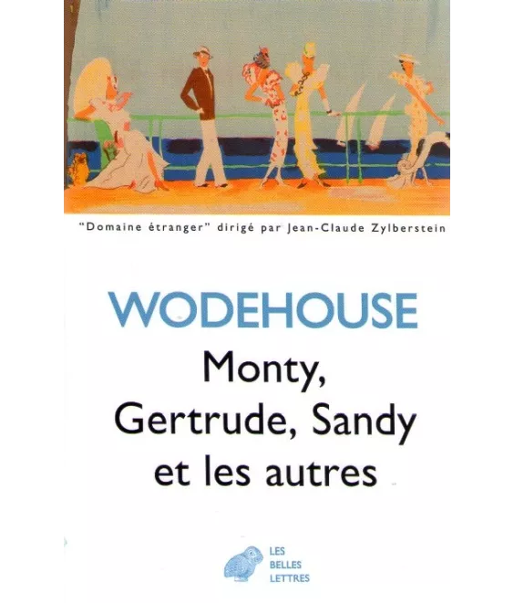Monty, Gertrude, Sandy et les autres