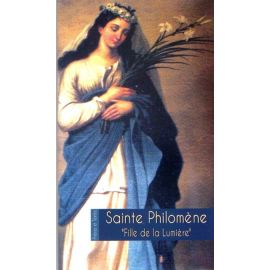 Sainte Philomène - Fille de la lumière