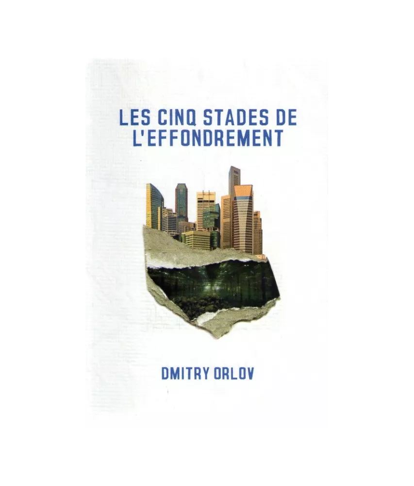 Les cinq stades de l'effondrement