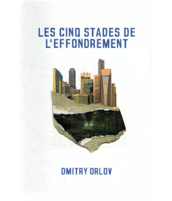 Les cinq stades de l'effondrement