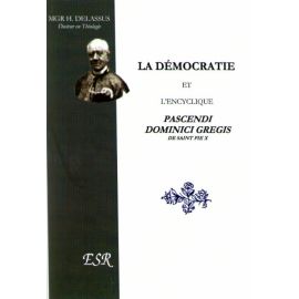 La Démocratie et l'encyclique Pascendi Dominici Gregis de saint Pie X