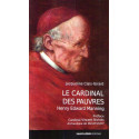Le cardinal des pauvres Henry Edward Manning