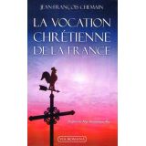 La vocation chrétienne de la France - 2ème édition