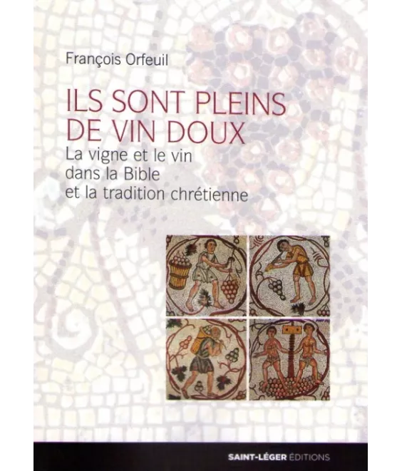 Ils sont pleins de vin doux
