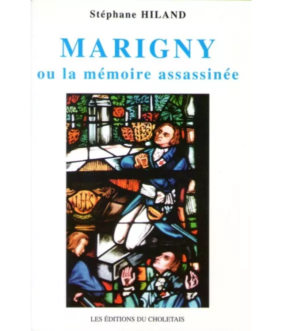 Marigny ou la mémoire assassinée