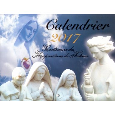 Calendrier 2017 - Fatima centenaire