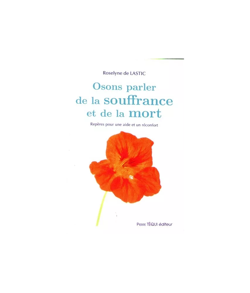Osons parler de la la souffrance et de la mort
