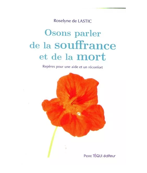 Osons parler de la la souffrance et de la mort