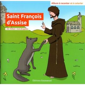 Saint François d'Assise - Album à raconter et à colorier