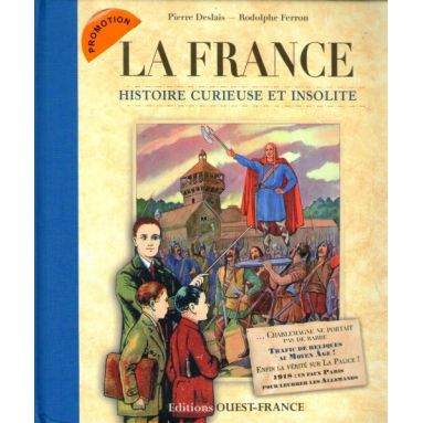La France histoire curieuse et insolite