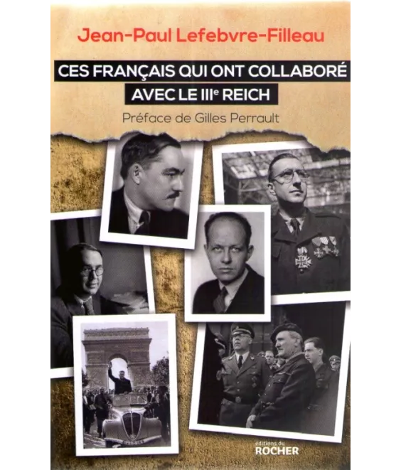 Ces français qui ont collaboré avec le III° Riech