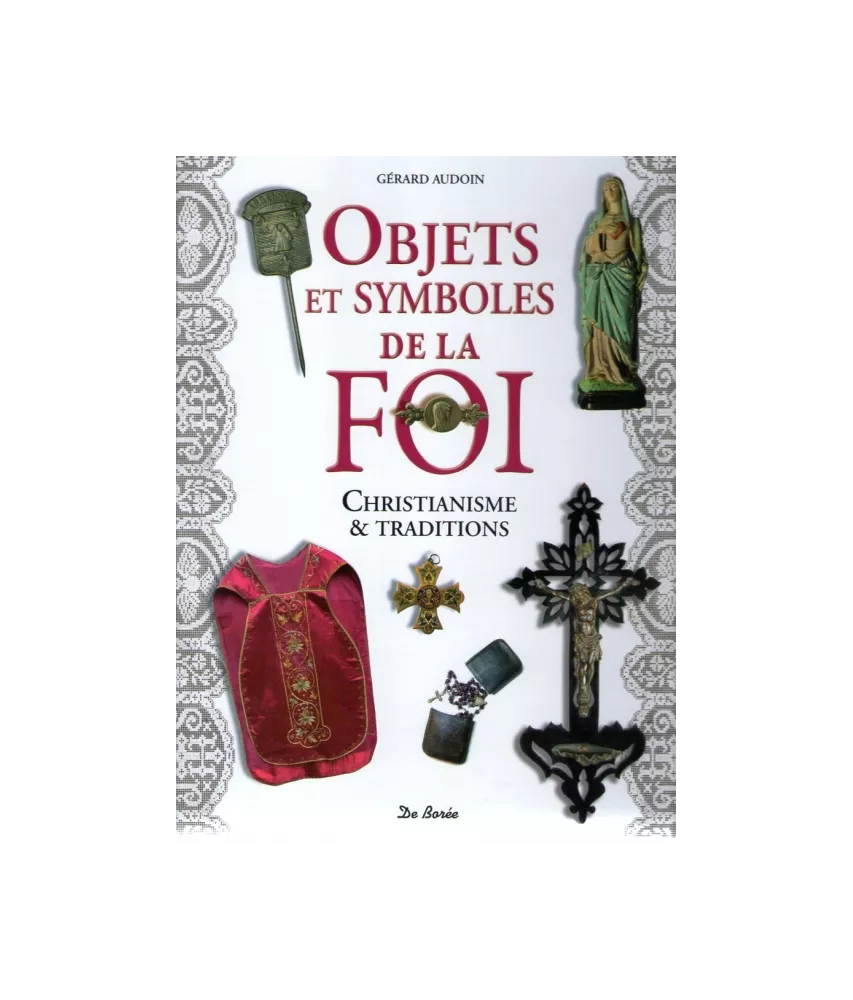Objets et symboles de la foi