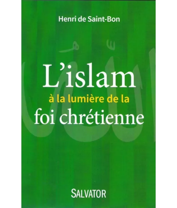 L'islam à la lumière de la foi chrétienne