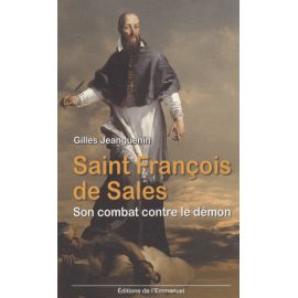 Saint François de Sales - Son combat contre le démon