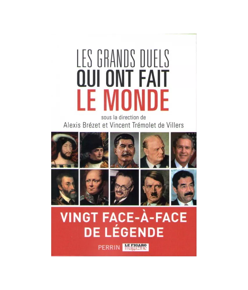 Les grands duels qui ont fait le monde