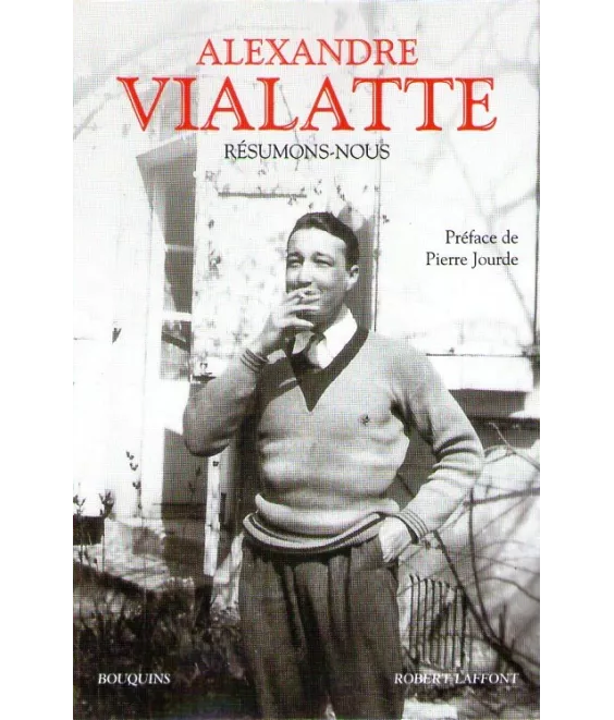 Alexandre Vialatte - Résumons-nous