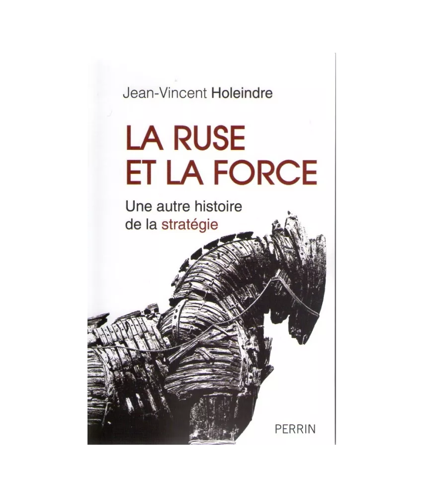 La ruse et la force