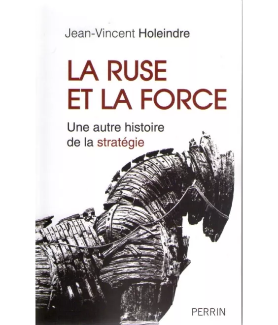 La ruse et la force