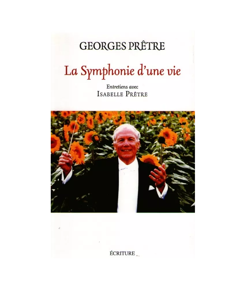 Georges Prêtre La symphonie d'une vie