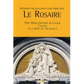 Le Rosaire - Méthode par excellence pour prier avec le Rosaire