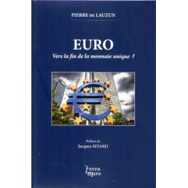 Euro vers la fin de la monnaie unique ?
