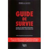 Guide de survie dans un monde instable hétérogène, non régulé