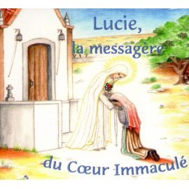Lucie, la messagère du Coeur immaculé