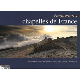 Emouvantes chapelles de France