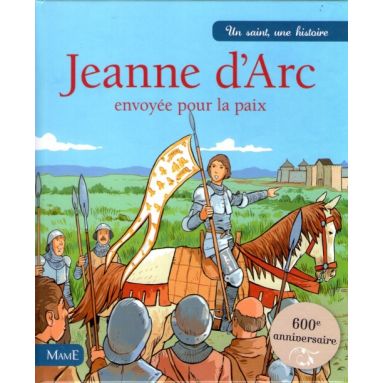 Jeanne d'Arc envoyée pour la paix