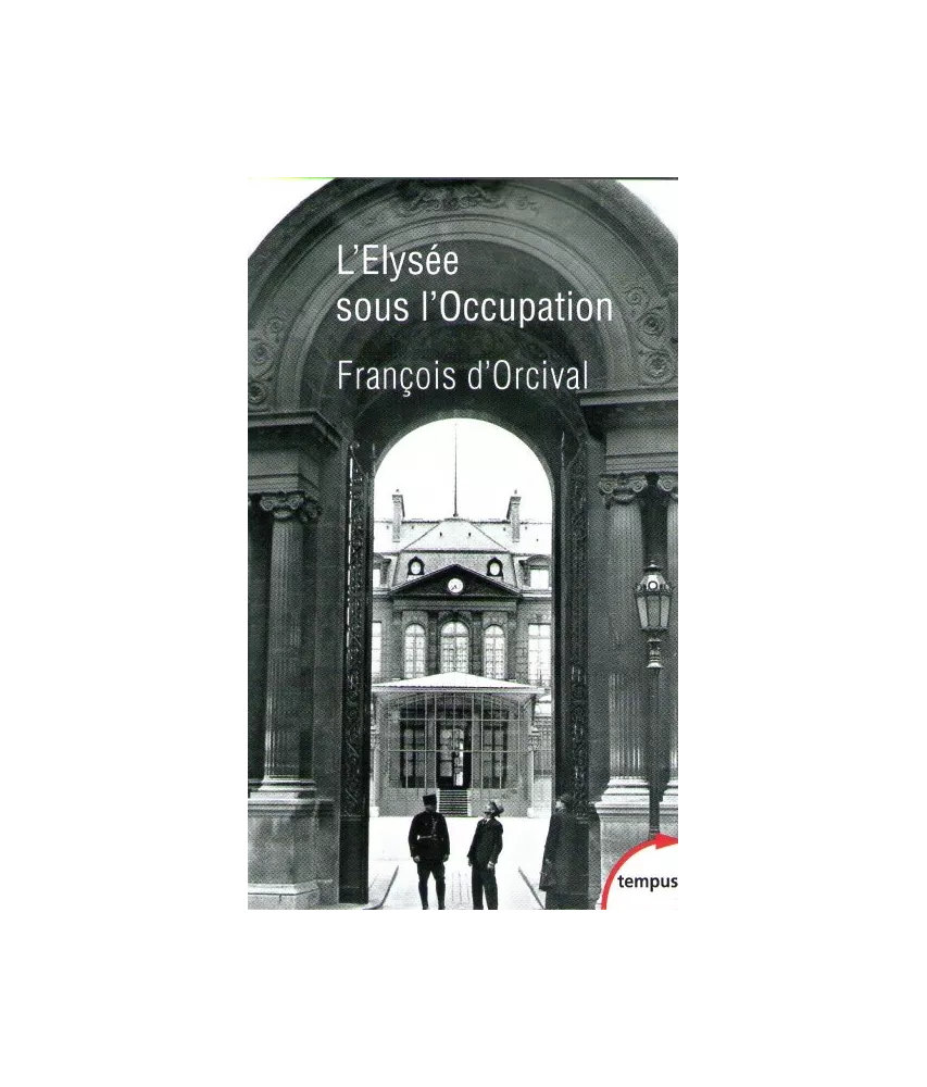 L'Elysée sous l'Occupation